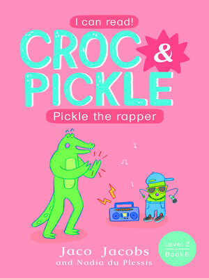 cover image of Croc & Pickle Level 2 Book 6